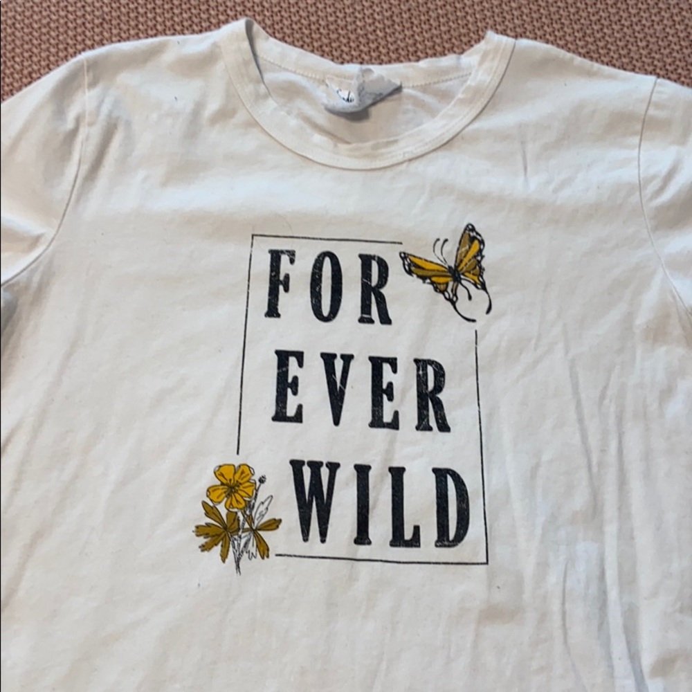 forever wild T-shirt